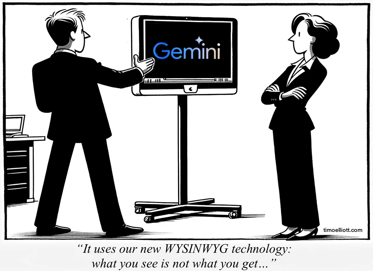 Gemini: WYSINWYG?